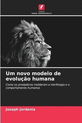 bokomslag Um novo modelo de evoluo humana