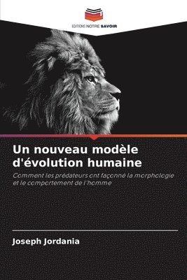 Un nouveau modle d'volution humaine 1