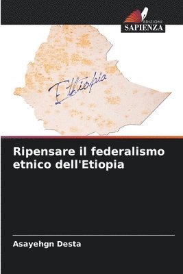 Ripensare il federalismo etnico dell'Etiopia 1