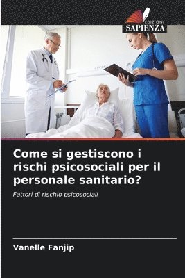 bokomslag Come si gestiscono i rischi psicosociali per il personale sanitario?