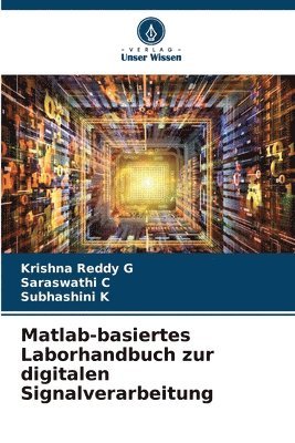 Matlab-basiertes Laborhandbuch zur digitalen Signalverarbeitung 1