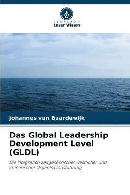 Das Global Leadership Development Level (GLDL) 1