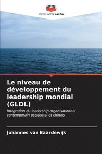 bokomslag Le niveau de dveloppement du leadership mondial (GLDL)