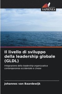 bokomslag Il livello di sviluppo della leadership globale (GLDL)