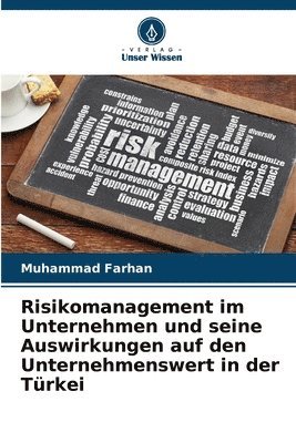 bokomslag Risikomanagement im Unternehmen und seine Auswirkungen auf den Unternehmenswert in der Trkei