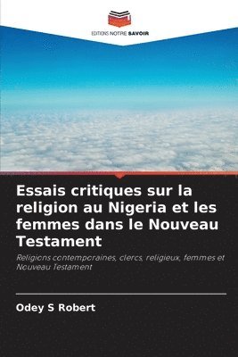 bokomslag Essais critiques sur la religion au Nigeria et les femmes dans le Nouveau Testament