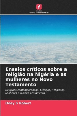 bokomslag Ensaios crticos sobre a religio na Nigria e as mulheres no Novo Testamento