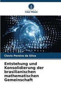 bokomslag Entstehung und Konsolidierung der brasilianischen mathematischen Gemeinschaft