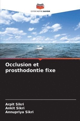 Occlusion et prosthodontie fixe 1