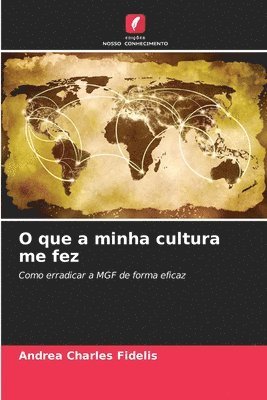 bokomslag O que a minha cultura me fez