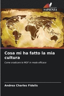 bokomslag Cosa mi ha fatto la mia cultura