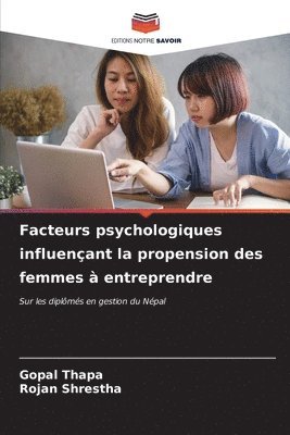 bokomslag Facteurs psychologiques influenant la propension des femmes  entreprendre