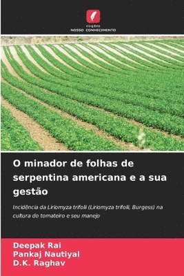 O minador de folhas de serpentina americana e a sua gesto 1