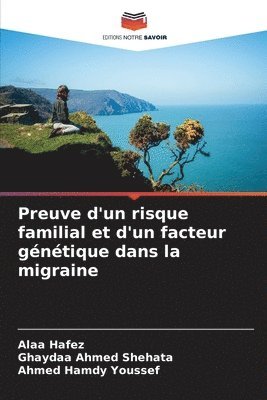 bokomslag Preuve d'un risque familial et d'un facteur gntique dans la migraine