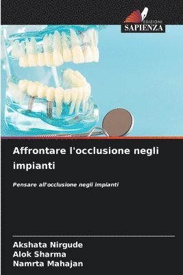 Affrontare l'occlusione negli impianti 1