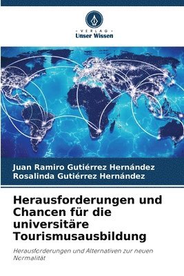 Herausforderungen und Chancen fr die universitre Tourismusausbildung 1