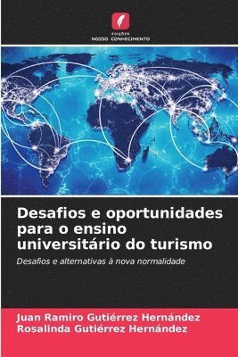 bokomslag Desafios e oportunidades para o ensino universitrio do turismo