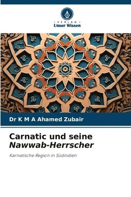 bokomslag Carnatic und seine Nawwab-Herrscher