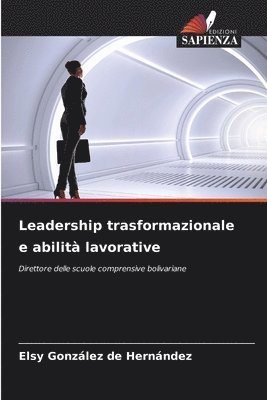 Leadership trasformazionale e abilit lavorative 1