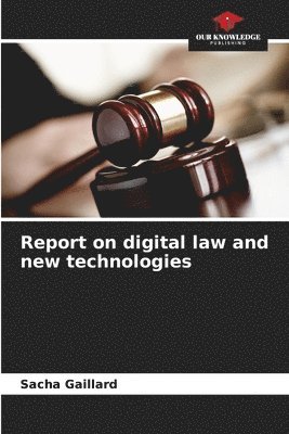 bokomslag Report on digital law and new technologies