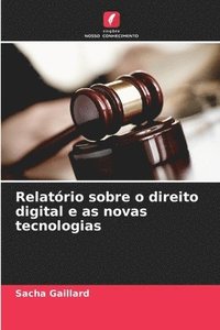 bokomslag Relatrio sobre o direito digital e as novas tecnologias