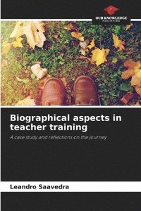 bokomslag Biographical aspects in teacher training