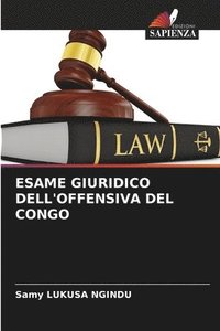 bokomslag Esame Giuridico Dell'offensiva del Congo