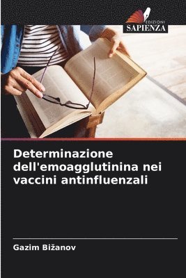 bokomslag Determinazione dell'emoagglutinina nei vaccini antinfluenzali