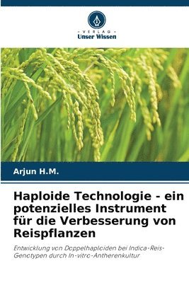 Haploide Technologie - ein potenzielles Instrument fr die Verbesserung von Reispflanzen 1