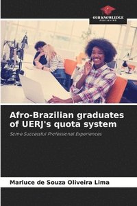 bokomslag Afro-Brazilian graduates of UERJ's quota system