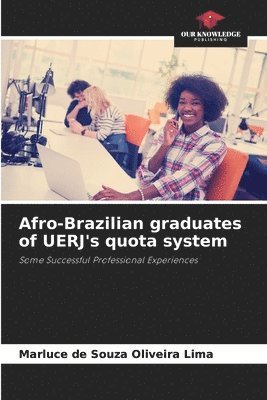 Afro-Brazilian graduates of UERJ's quota system 1