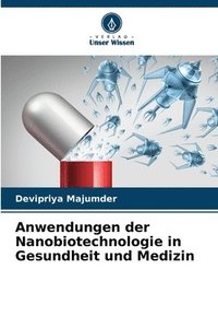 bokomslag Anwendungen der Nanobiotechnologie in Gesundheit und Medizin