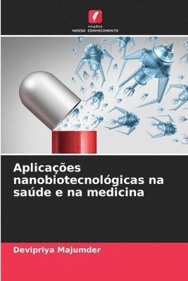 bokomslag Aplicaes nanobiotecnolgicas na sade e na medicina