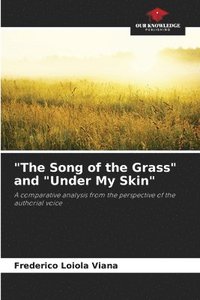 bokomslag &quot;The Song of the Grass&quot; and &quot;Under My Skin&quot;