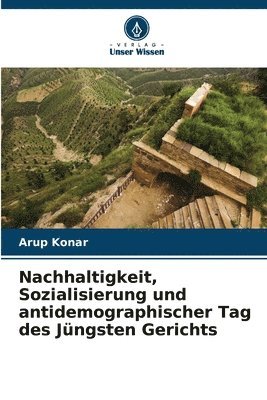 bokomslag Nachhaltigkeit, Sozialisierung und antidemographischer Tag des Jngsten Gerichts