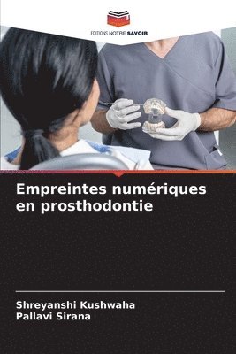 bokomslag Empreintes numriques en prosthodontie