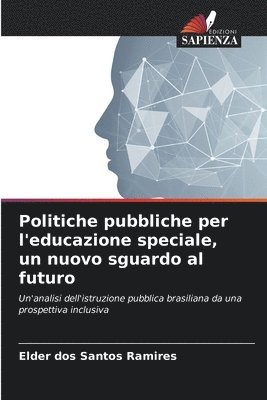 Politiche pubbliche per l'educazione speciale, un nuovo sguardo al futuro 1