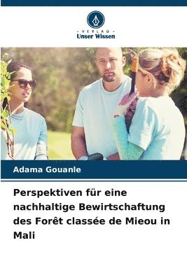 Perspektiven fr eine nachhaltige Bewirtschaftung des Fort classe de Mieou in Mali 1