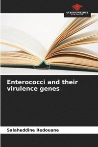 bokomslag Enterococci and their virulence genes