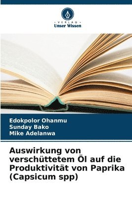 bokomslag Auswirkung von verschttetem l auf die Produktivitt von Paprika (Capsicum spp)