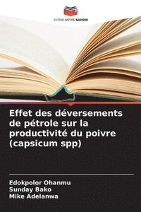 bokomslag Effet des dversements de ptrole sur la productivit du poivre (capsicum spp)