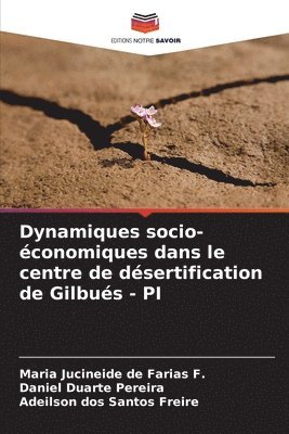 bokomslag Dynamiques socio-conomiques dans le centre de dsertification de Gilbus - PI