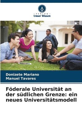 bokomslag Fderale Universitt an der sdlichen Grenze