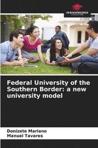 bokomslag Federal University of the Southern Border