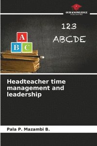 bokomslag Headteacher time management and leadership