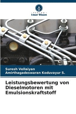 Leistungsbewertung von Dieselmotoren mit Emulsionskraftstoff 1