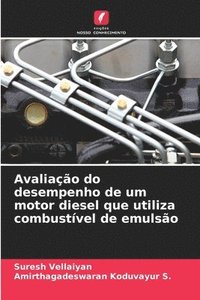 bokomslag Avaliao do desempenho de um motor diesel que utiliza combustvel de emulso