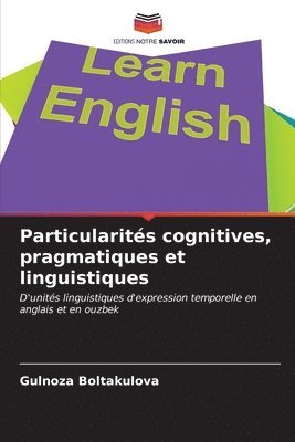 Particularits cognitives, pragmatiques et linguistiques 1