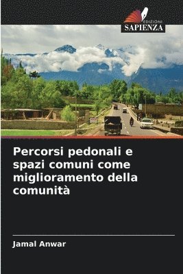 Percorsi pedonali e spazi comuni come miglioramento della comunit 1