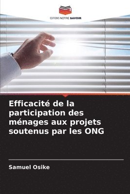 Efficacit de la participation des mnages aux projets soutenus par les ONG 1